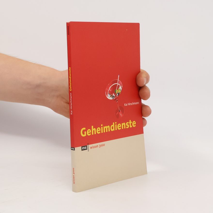 Kai Hirschmann Wissen 3000: Geheimdienste