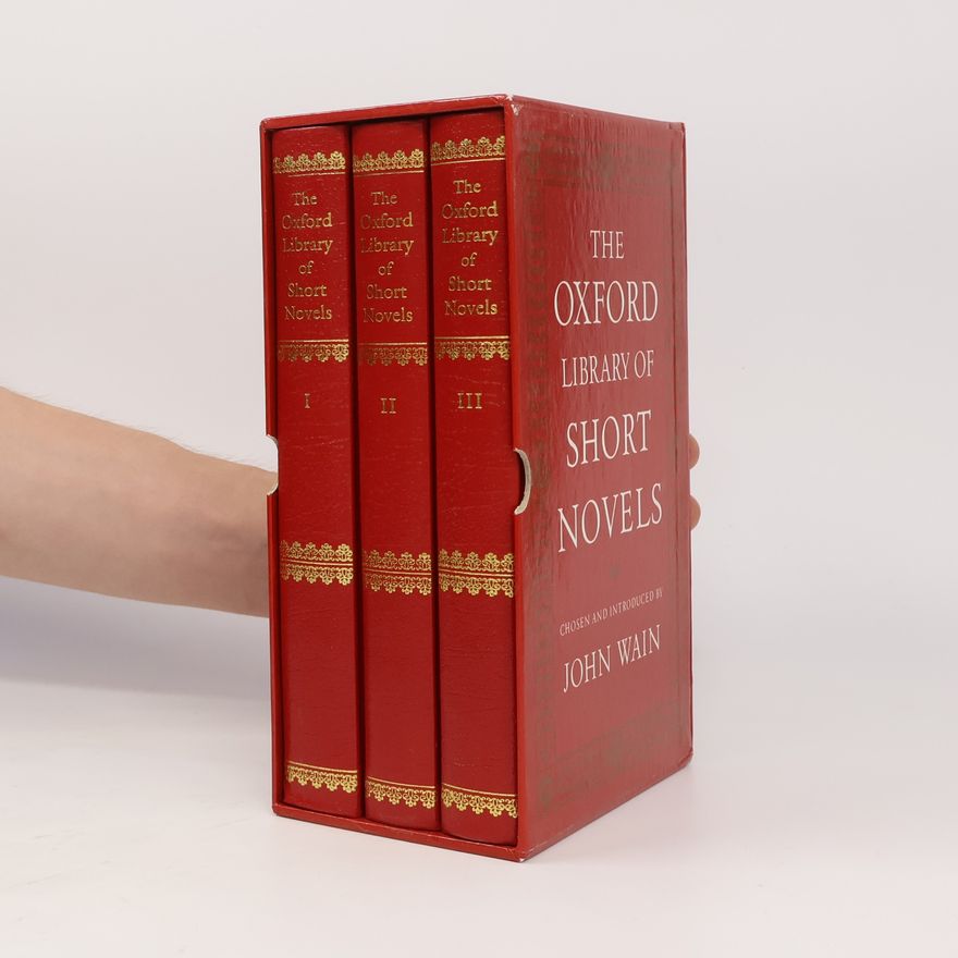 John Wain The Oxford Library of Short Novels I.-III.