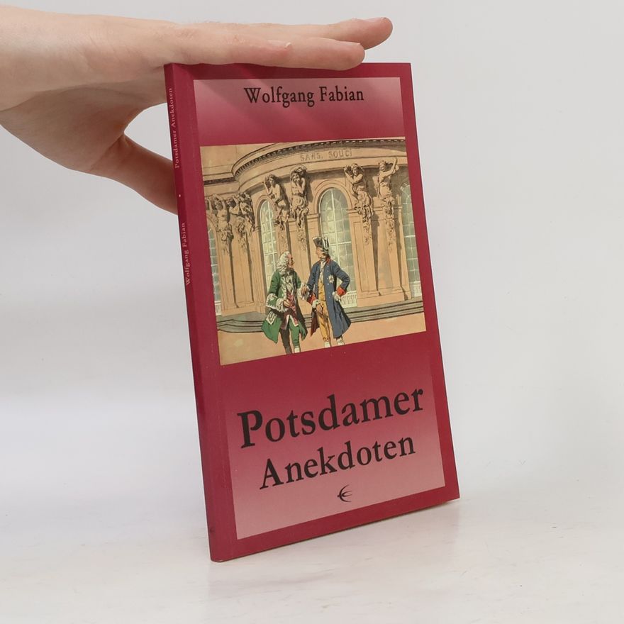 Wolfgang Fabian Postdamer Anekdoten