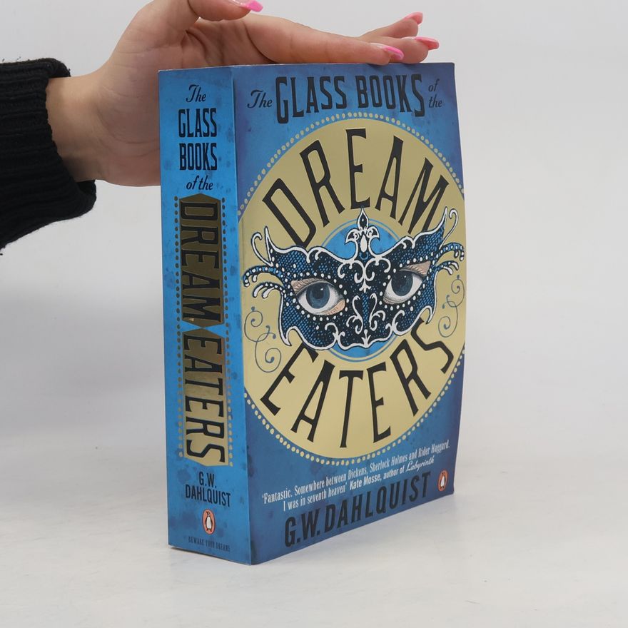 Gordon Dahlquist “The” Glass Books of the Dream Eaters