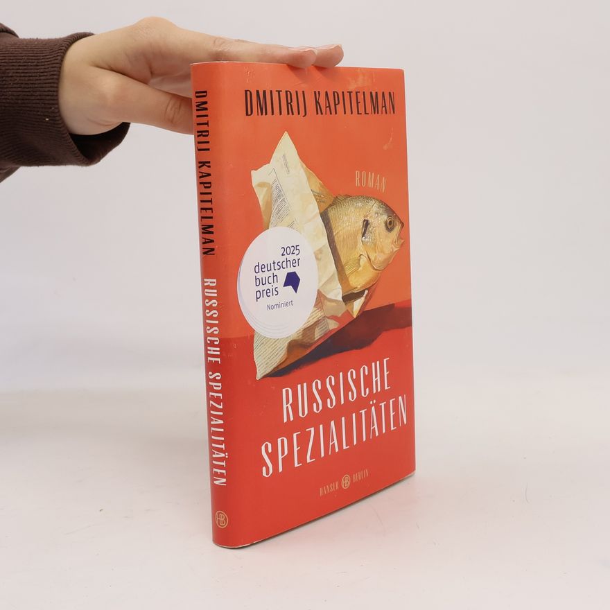 Dmitrij Kapitelman Russische Spezialitäten