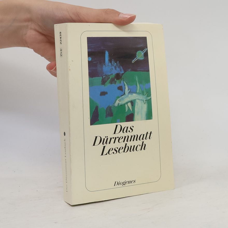 Daniel Keel Das Dürrenmatt Lesebuch