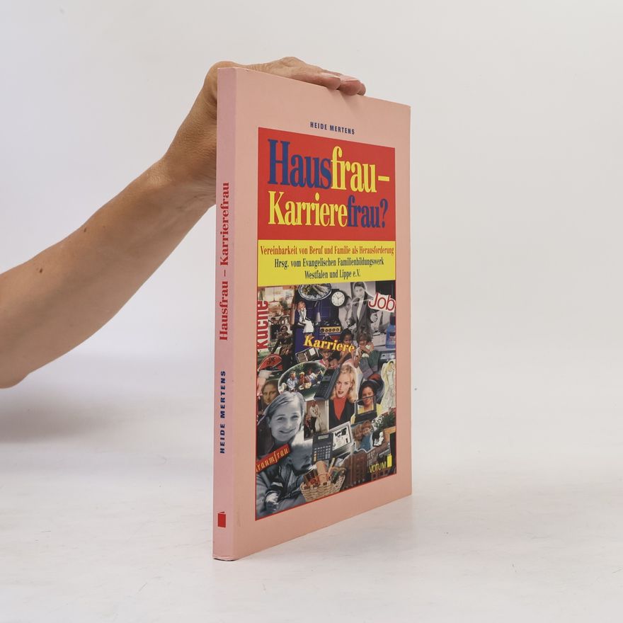 Evangelischen Familienbildungswerk Westfalen und Lippe e.V. Hausfrau - Karrierefrau?