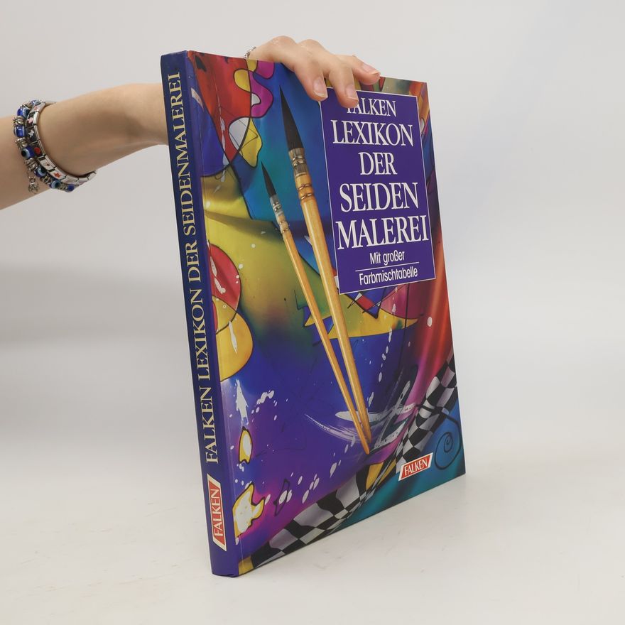 Karin Huber Falken-Lexikon der Seidenmalerei