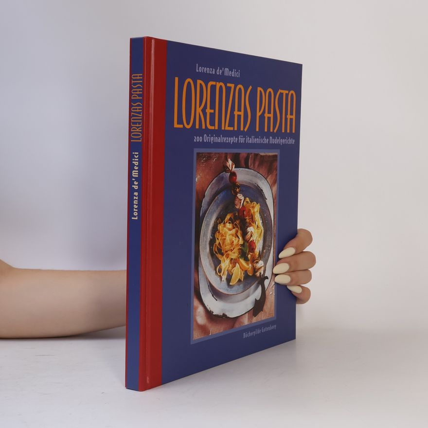 Lorenza De' Medici Lorenzas Pasta