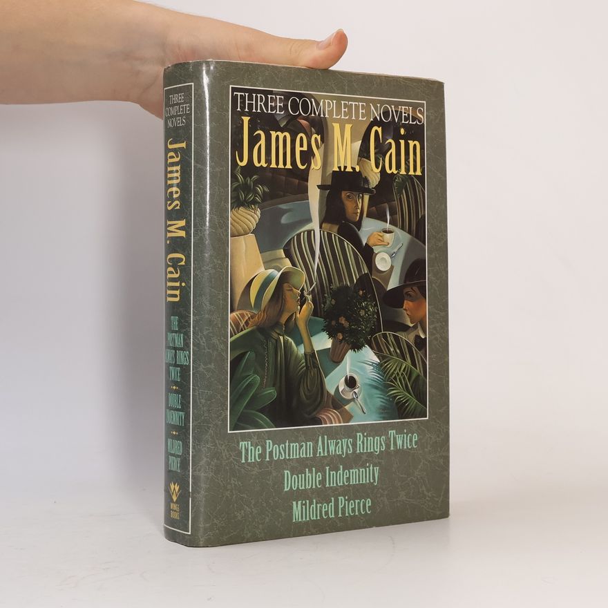 James M. Cain Three Complete Novels