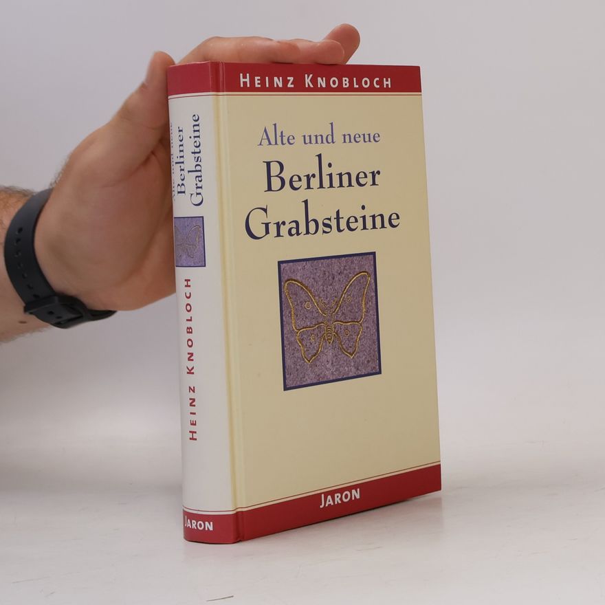Heinz Knobloch Alte und neue Berliner Grabsteine