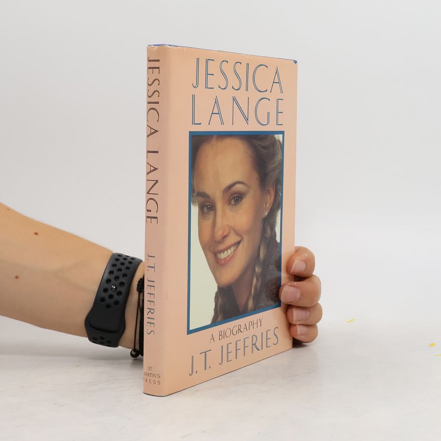 J. T. Jeffries Jessica Lange