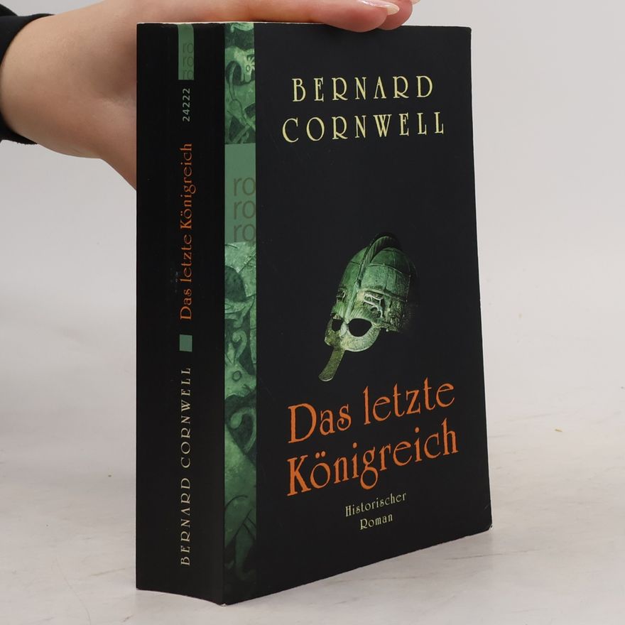 Bernard Cornwell Das letzte Königreich