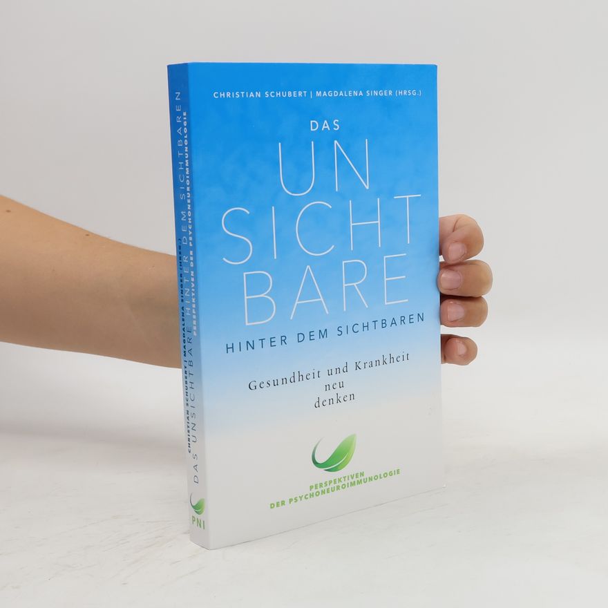 Christian Schubert Das Unsichtbare hinter dem Sichtbaren