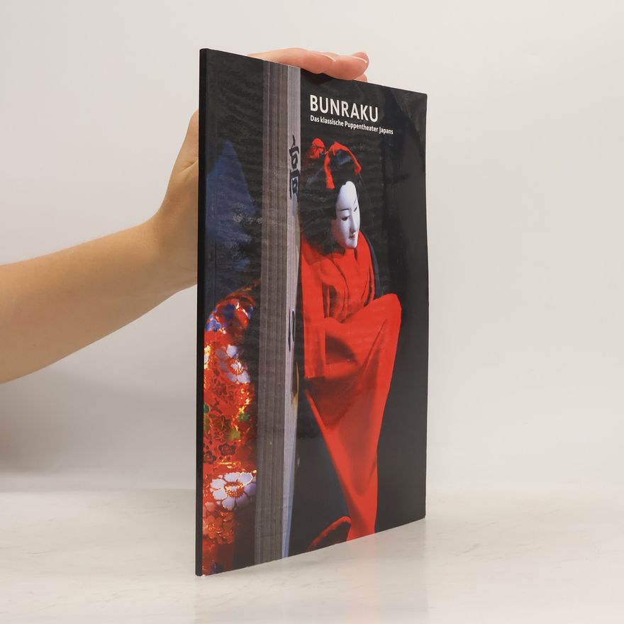 Autorenkollektiv Bunraku: Das klassische Puppentheater Japans