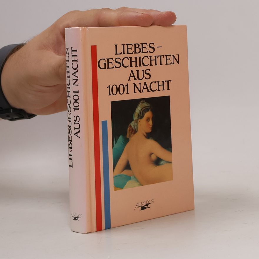 Autorenkollektiv Liebesgeschichten aus 1001 Nacht
