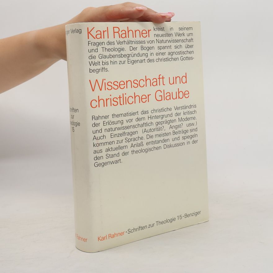 Paul Imhof Schriften zur Theologie - 15: Wissenschaft und christlicher Glaube