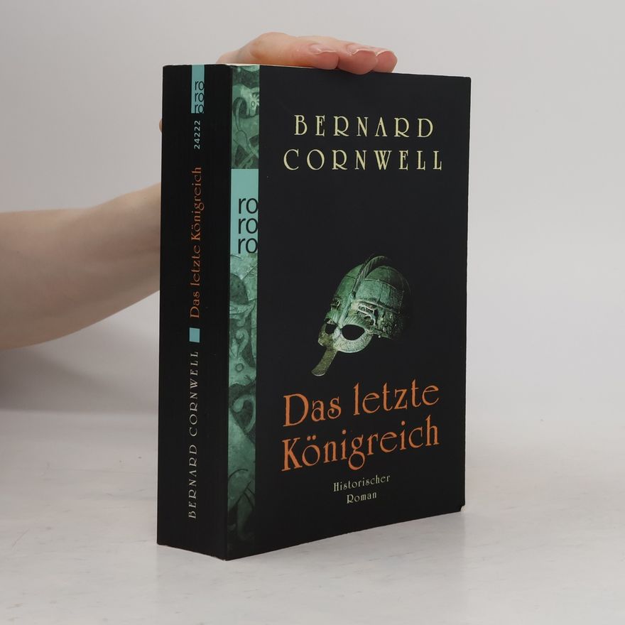 Bernard Cornwell Das letzte Königreich