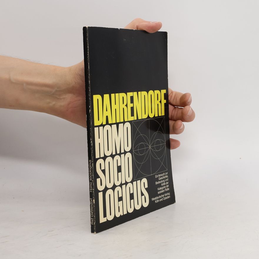 Ralf Dahrendorf Homo Sociologicus