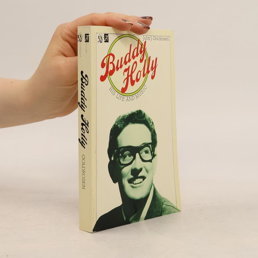 John J Goldrosen Buddy Holly His Life And Music