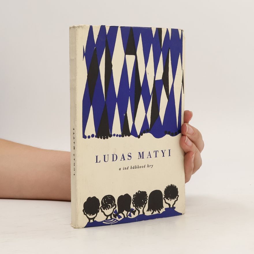 Ladislav Soták Ludas Matyi a iné bábkové hry