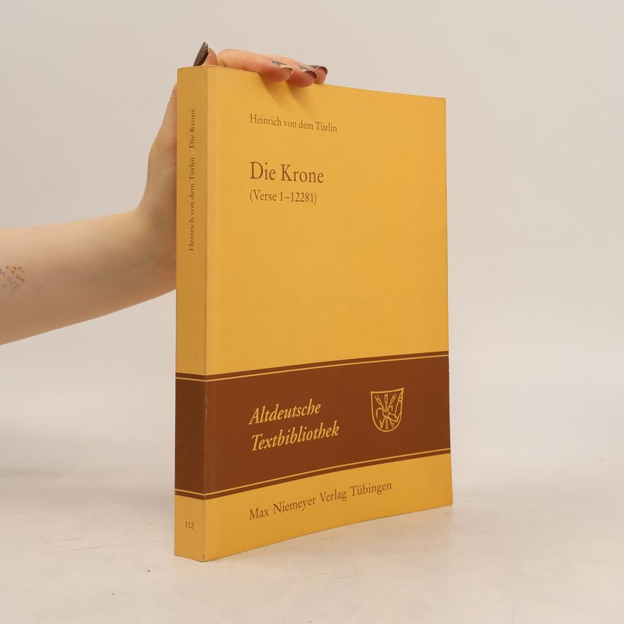 Manuela Niesner Altdeutsche Textbibliothek - 112: Die Krone (Verse 1-12281)