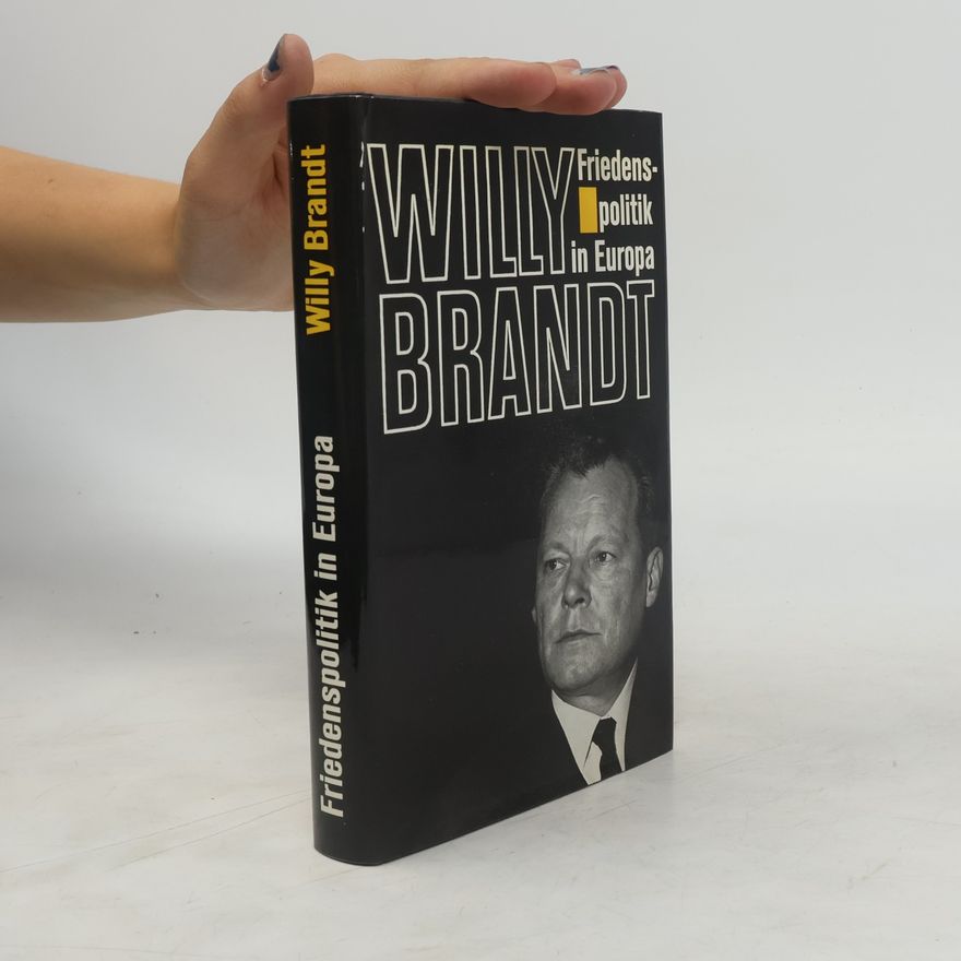 Willy Brandt Friedenspolitik in Europa