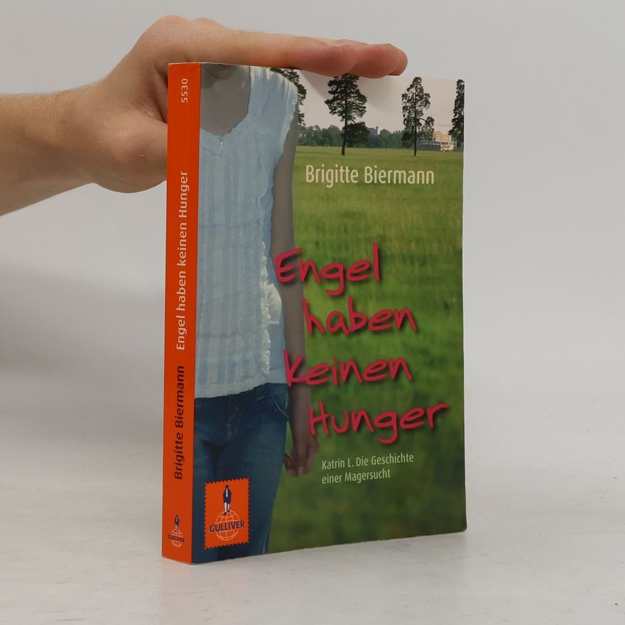 Brigitte Biermann Engel haben keinen Hunger