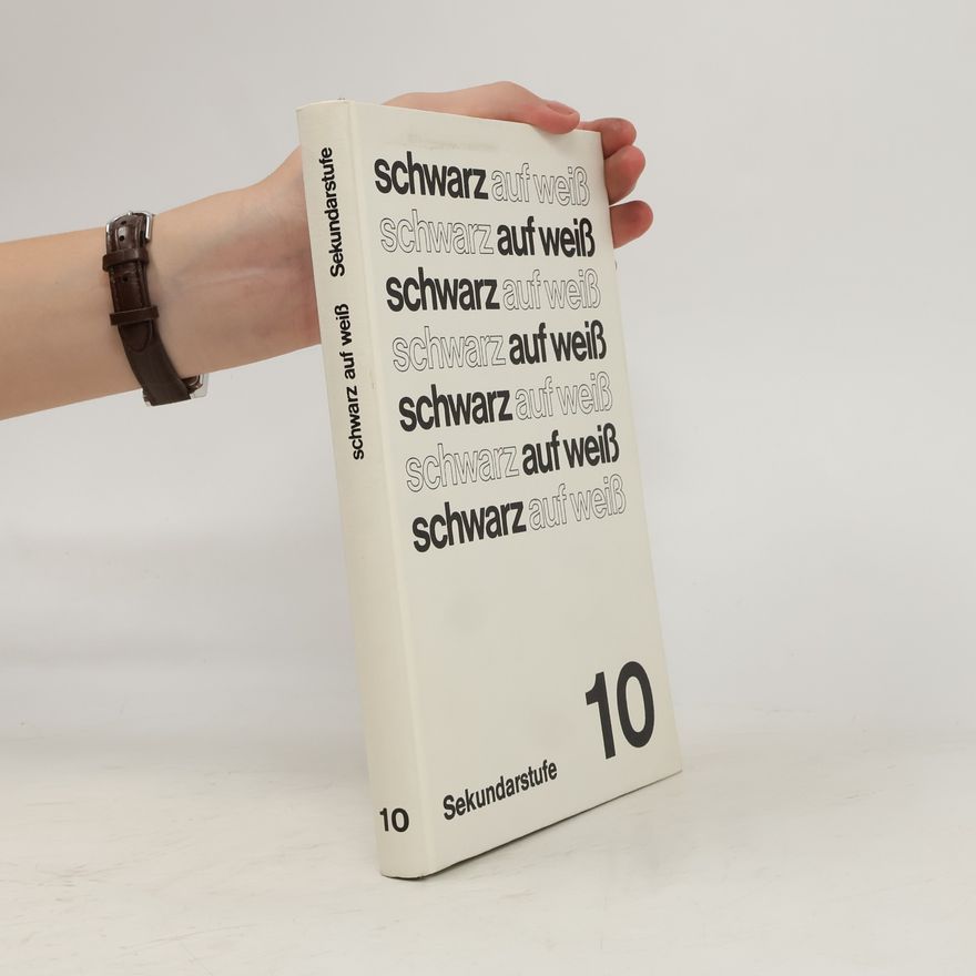 Autorenkollektiv Schwarz auf weiß. Sekundarstufe 10