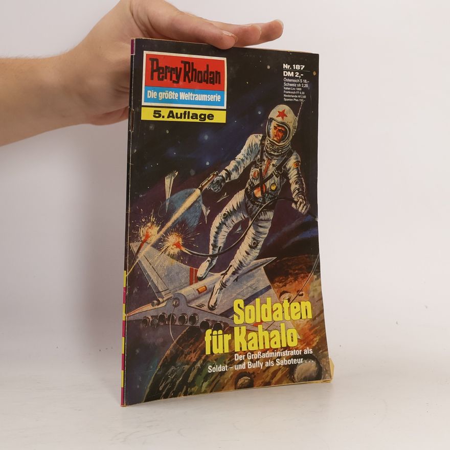 Kurt Mahr Perry Rhodan 187: Soldaten für Kahalo