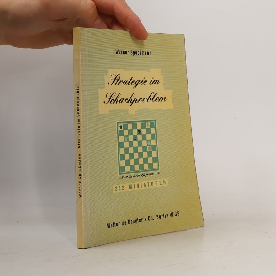 Werner Speckmann Strategie im Schachproblem