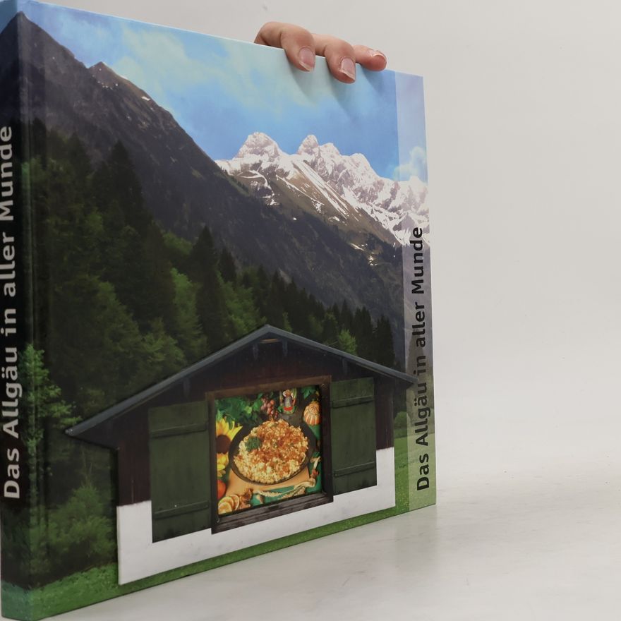 Autorenkollektiv Das Allgäu in aller Munde