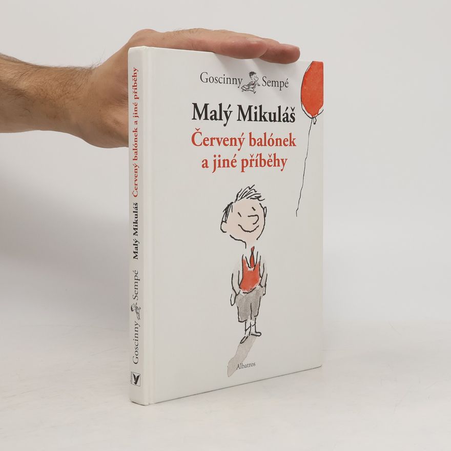René Goscinny Malý Mikuláš. Červený balónek a jiné příběhy