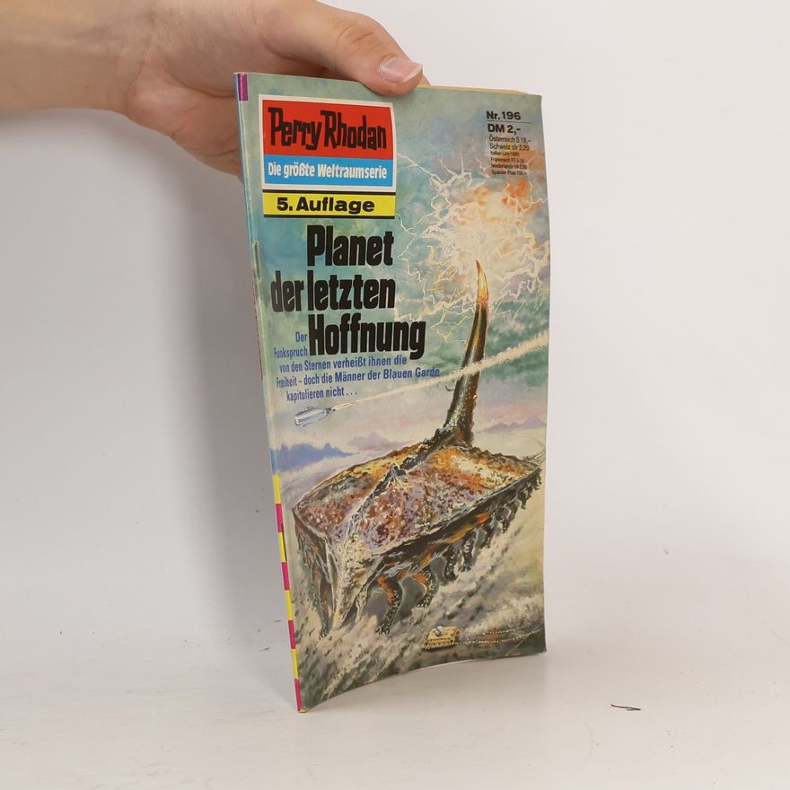 K. H. Scheer Perry Rhodan 196: Planet der letzten Hoffnung