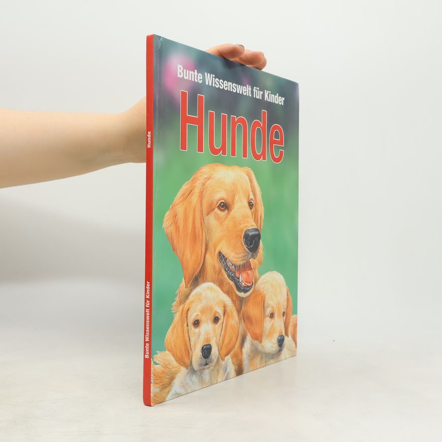 Various authors Bunte Wissenswelt für Kinder: Hunde