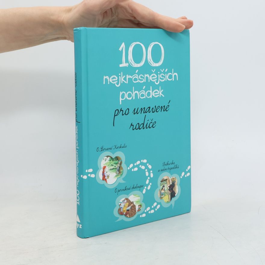 Karel Řepka 100 nejkrásnějších pohádek pro unavené rodiče