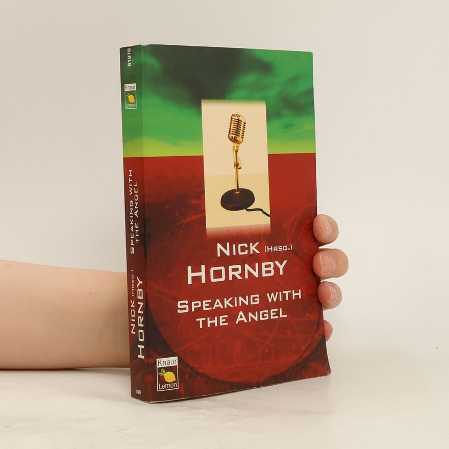 Nick Hornby Speaking with the Angel