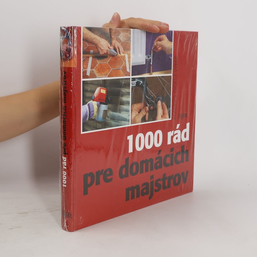 Kolektiv autorů 1000 rád pre domácich majstrov