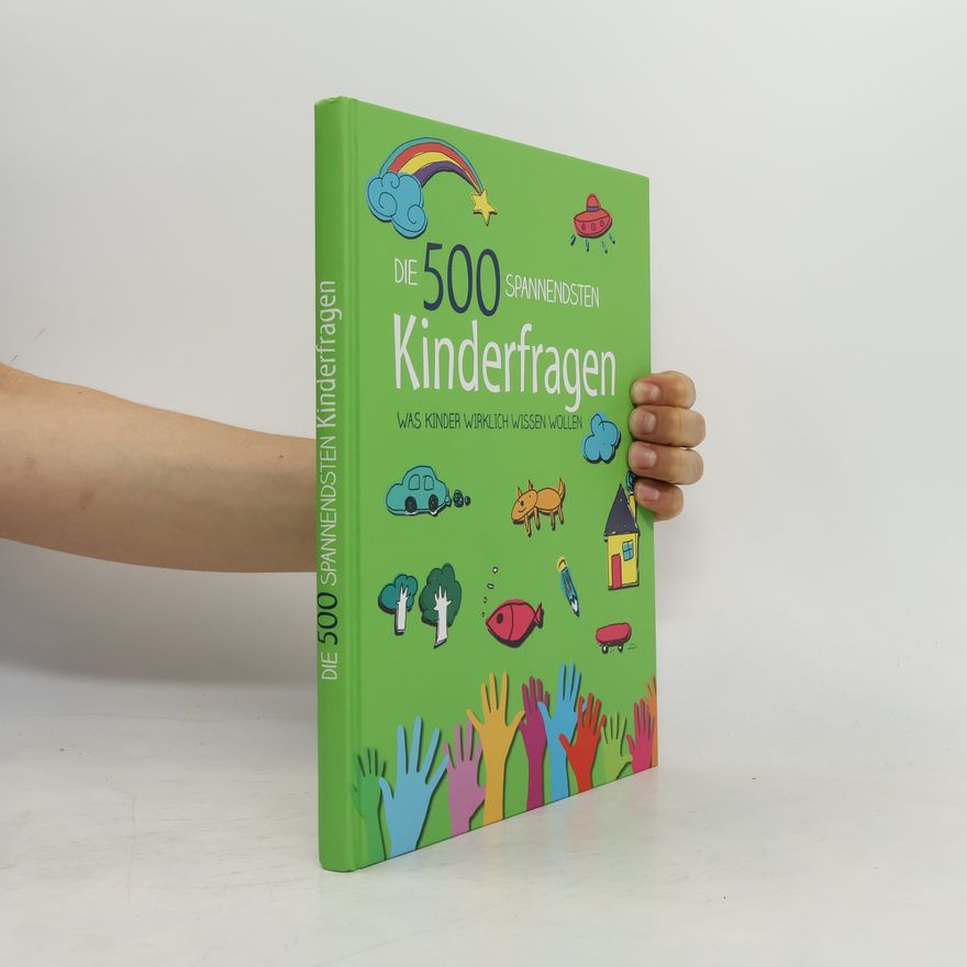 Kolektiv autorů Die 500 spannendsten kinderfragen