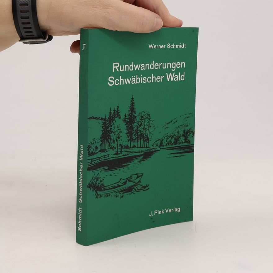 Werner Schmidt Rundwanderungen Schwäbischer Wald