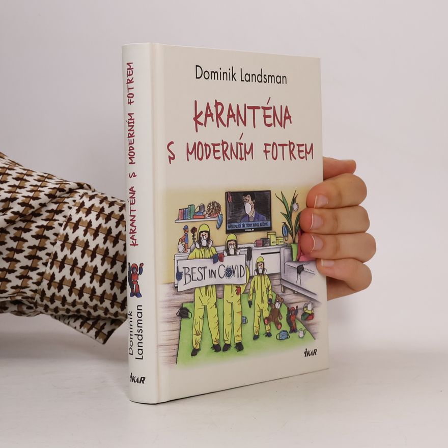 Dominik Landsman Karanténa s moderním fotrem