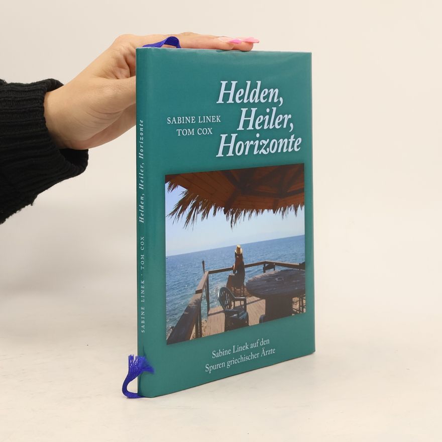 Sabine Linek Heiler, Helden, Horizonte