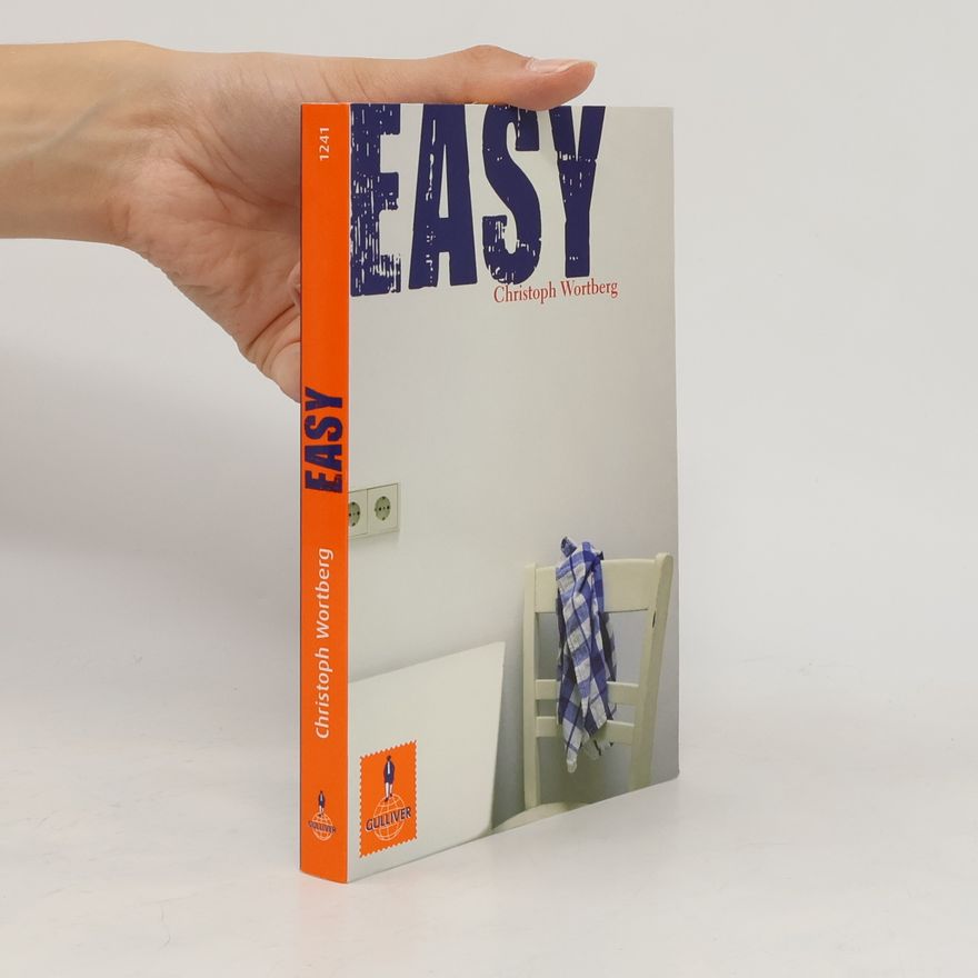 Christoph Wortberg Easy. Roman