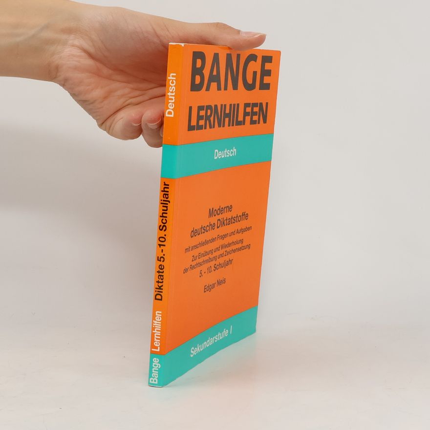 Edgar Neis Bange Lernhilfen: Moderne deutsche Diktatstoffe