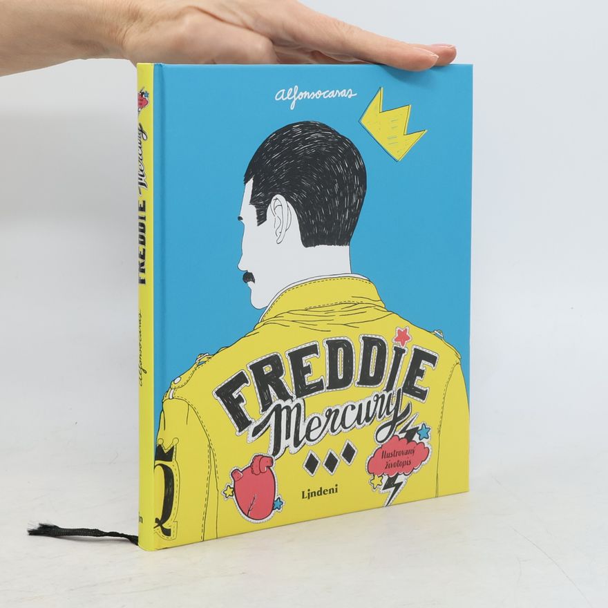 Alfonso Casas Freddie Mercury: Ilustrovaný životopis