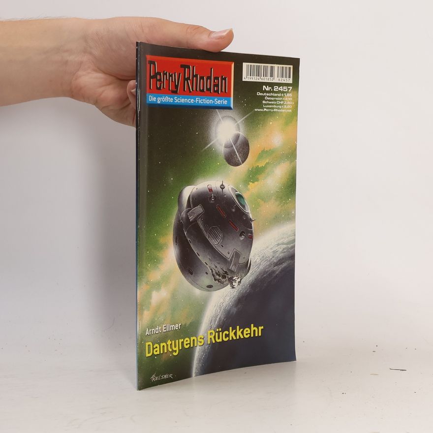Arndt Ellmer Perry Rhodan 2457: Dantyrens Rückkehr