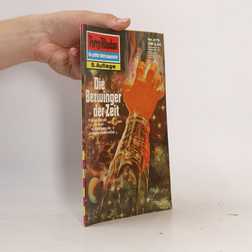 William Voltz Perry Rhodan 279: Die Bezwinger der Zeit