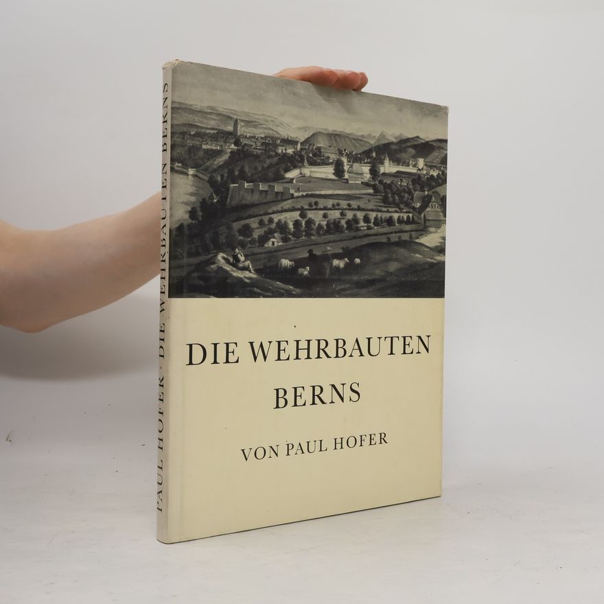 Paul Hofer Die Wehrbauten Berns