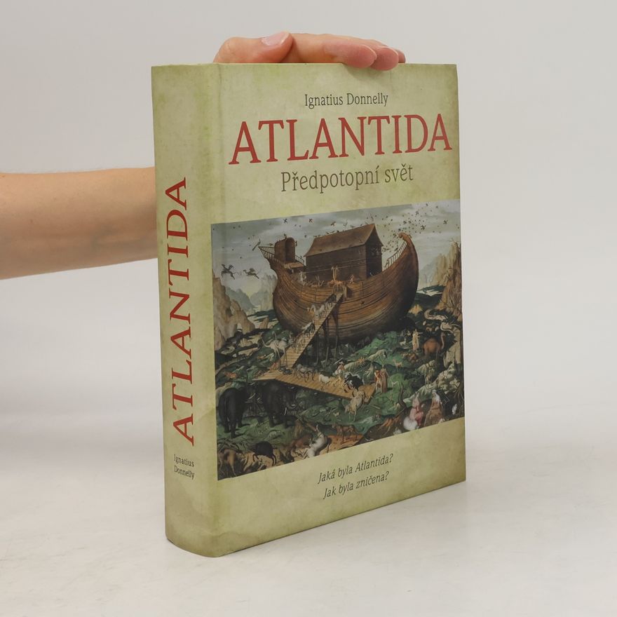 Ignatius L. Donnelly Atlantida. Předpotopní svět