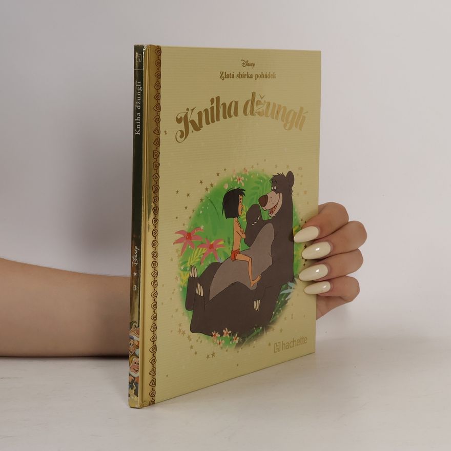 Hana Kulhánková Zlatá sbírka pohádek 3. Kniha džunglí