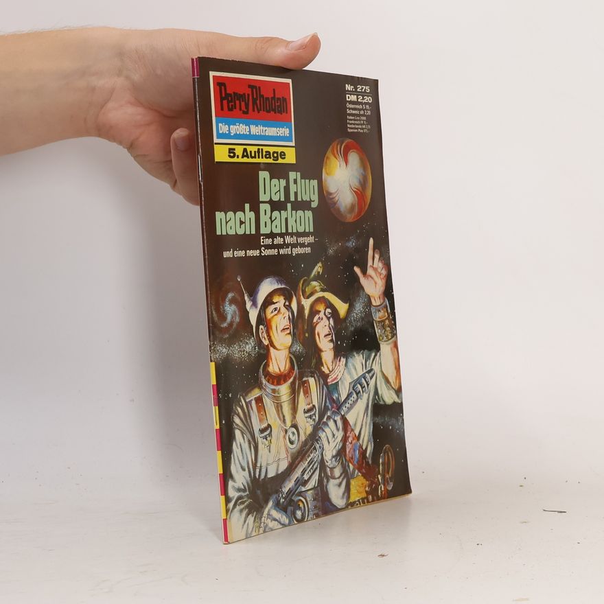 Darlton Clark Perry Rhodan 275: Der Flug nach Barkon
