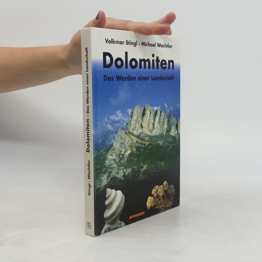 Volkmar Stingl Dolomiten: Das Werden einer Landschaft