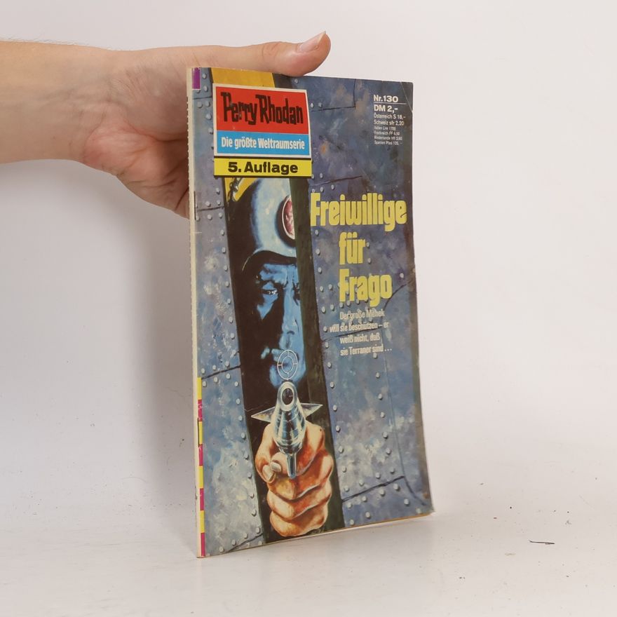 Kurt Brand Perry Rhodan 130: Freiwillige für Frago