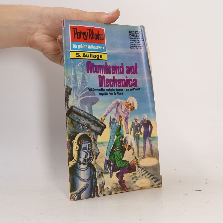 Darlton Clark Perry Rhodan 129: Atombrand auf Mechanica